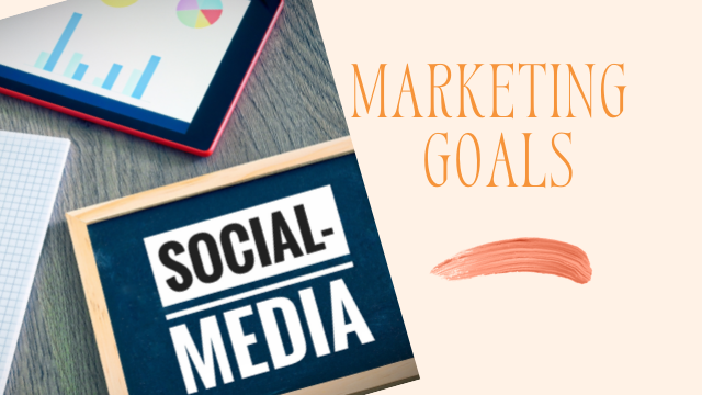 social media marketing goals